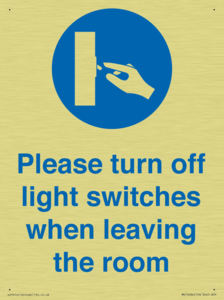 Please turn off light switches when leaving the room